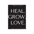 thumbnail image 1 of Heal. Grow. Love., (Paperback), 1 of 1