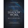 thumbnail image 1 of Heal, Grow, &amp; Thrive Self-Guided Shadow Work for Beginners: A WORKBOOK and JOURNAL for Profound Self-Discovery and Powerful Breakthrough Mome, (Hardcover), 1 of 1