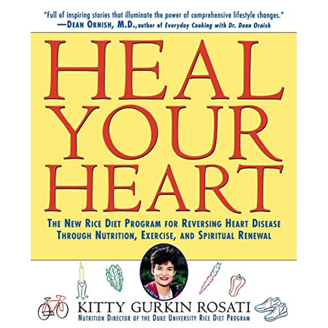 PreOwned Heal Your Heart The New Rice Diet Program for Reversing