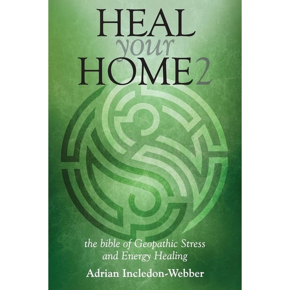 Heal Your Home 2: The Next Level, (Paperback)