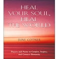 thumbnail image 1 of Pre-Owned Heal Your Sole, Heal the World : Prayers and Poems to Comfort, Inspire, and Connect Humanity 9780836269154 Used, 1 of 1
