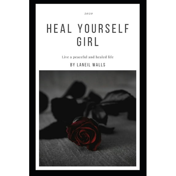 Heal Yourself girl (Paperback)