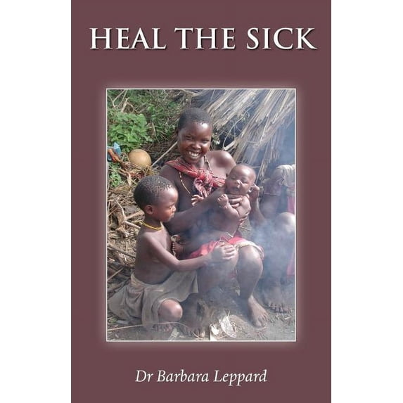 Heal the Sick, (Paperback)