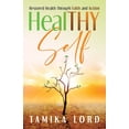 thumbnail image 1 of HealTHY Self Health Through Faith and Action, (Paperback), 1 of 1