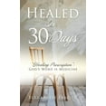 thumbnail image 1 of Healed In 30 Days, (Hardcover), 1 of 1