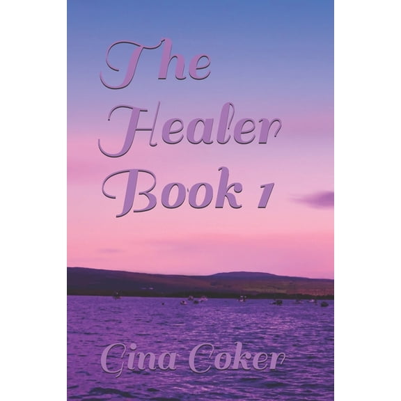 Healer: The Healer - Book 1 (Series #1) (Paperback)