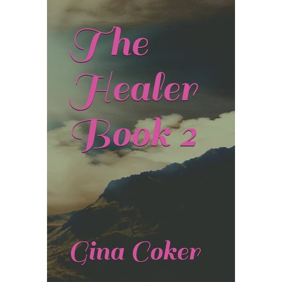 Healer: The Healer - Book 2 (Series #2) (Paperback)