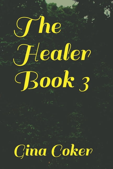 Healer: The Healer - Book 3 (Series #3) (Paperback)
