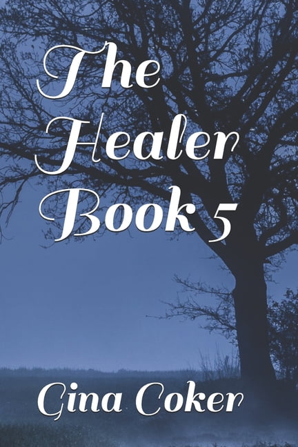 Healer: The Healer - Book 5 (Series #5) (Paperback)