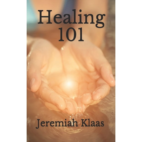 Healing 101 (Paperback)