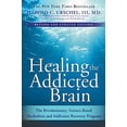 thumbnail image 1 of Pre-Owned Healing the Addicted Brain: The Revolutionary, Science-Based Alcoholism and Addiction Recovery Program (Paperback) 1402218443 9781402218446, 1 of 1