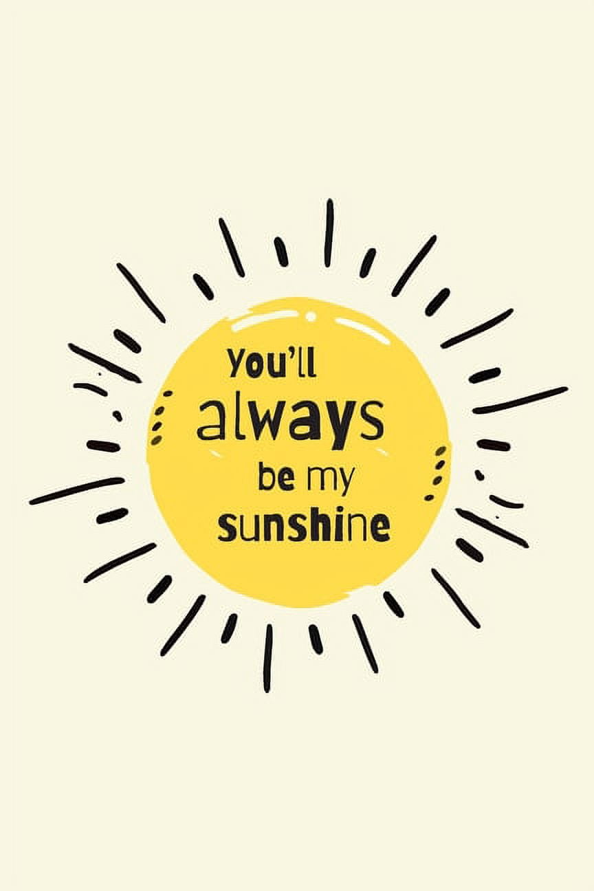 Healing After Loss: You'll Always Be My Sunshine - A Grief Sketchbook 