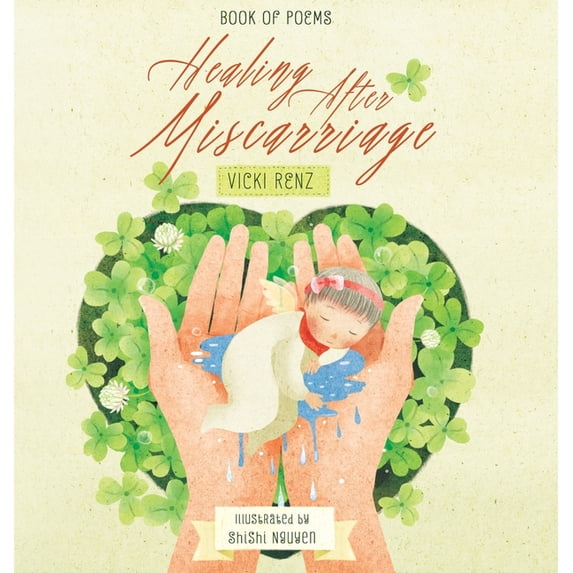 Healing After Miscarriage Book of Poems, (Hardcover)