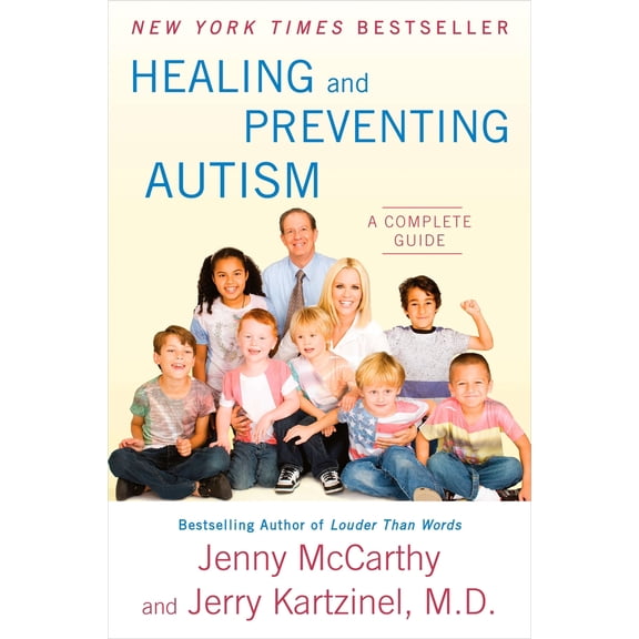 Pre-Owned Healing and Preventing Autism: A Complete Guide (Paperback) 0452295920 9780452295926