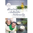 thumbnail image 1 of Healing Arthritis Naturally With Essential Oil, (Paperback), 1 of 1