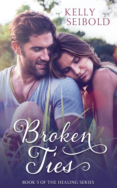 Healing Broken Ties, Book 5, (Paperback)