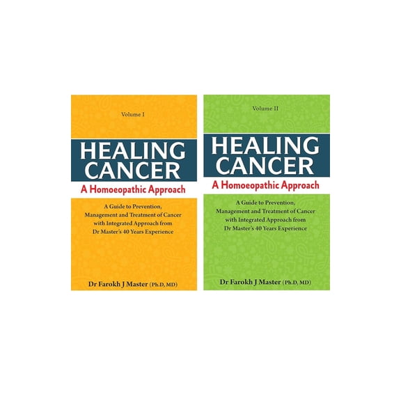Healing Cancer: A Homoeopathic Approach VOL-I& II (English Version)