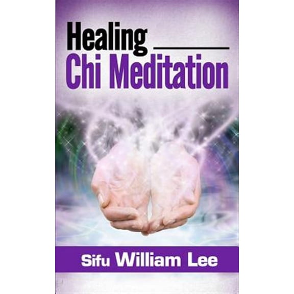 Healing Chi Meditation