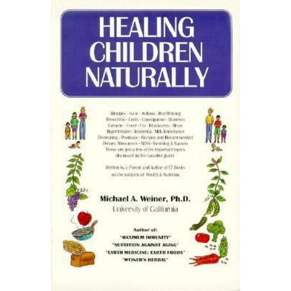 Pre-Owned Healing Children Naturally (Paperback) 0912845104 9780912845104