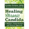 thumbnail image 1 of Healing Chronic Candida: A Holistic, Comprehensive, and Natural Approach, (Paperback), 1 of 1