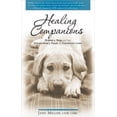 thumbnail image 1 of Healing Companions: Ordinary Dogs and Their Extraordinary Power to Transform Lives, (Paperback), 1 of 1