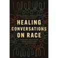 thumbnail image 1 of Pre-Owned Healing Conversations on Race: Four Key Practices from Scripture and Psychology (Paperback) 1514003929 9781514003923, 1 of 1