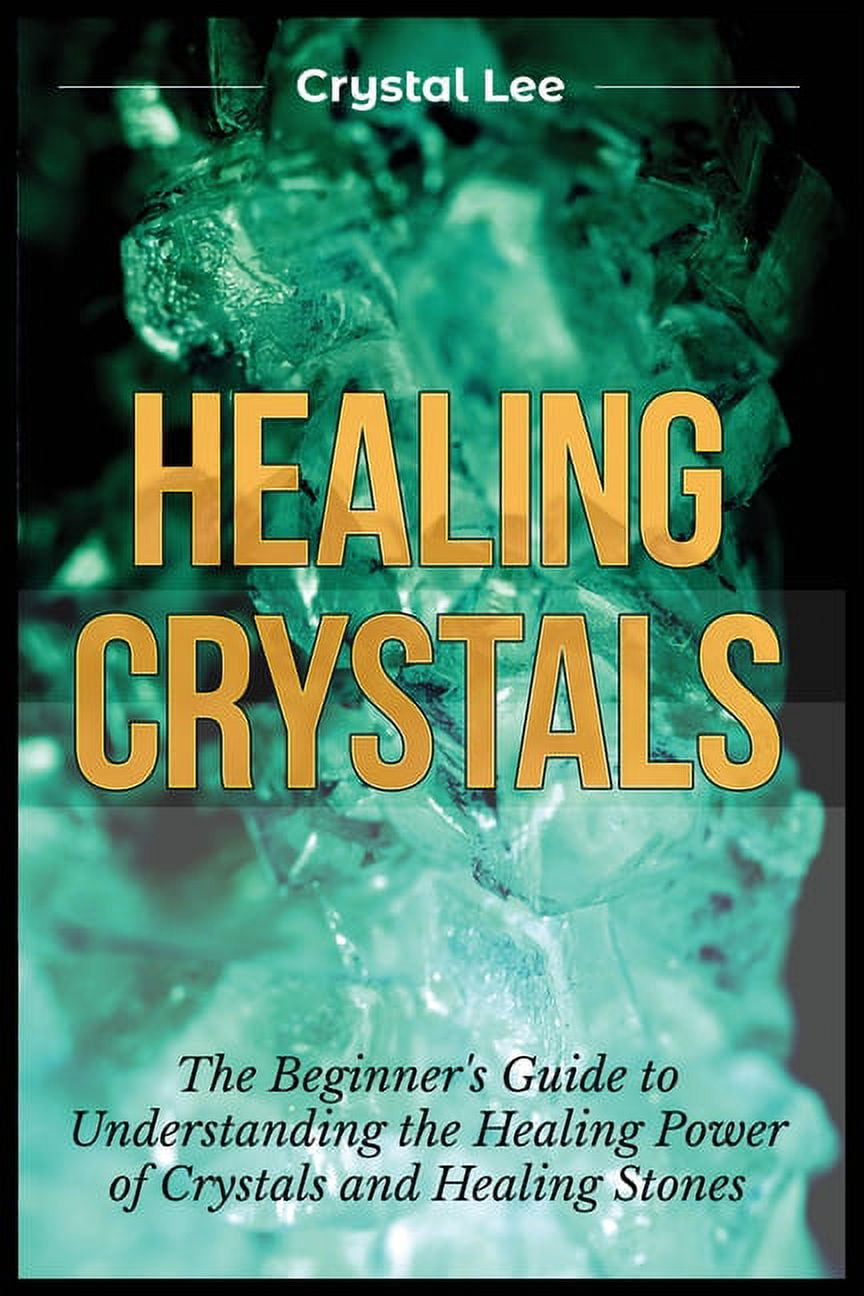 A Beginner's Guide to Healing Crystals