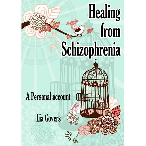 Healing From Schizophrenia, (Paperback)