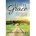 thumbnail image 1 of Healing Grace: A Devotional of Christian Encouragement and a Biblical Study About Grace and Healing for Those Facing Physical Hardship such as Chronic Pain or Illness, Depression, Imprisonment, Addict, 1 of 1