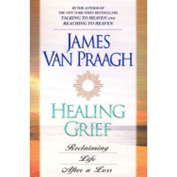 Pre-Owned Healing Grief : Reclaiming Life After Any Loss, 9780525945406, 0525945407, Hardcover,