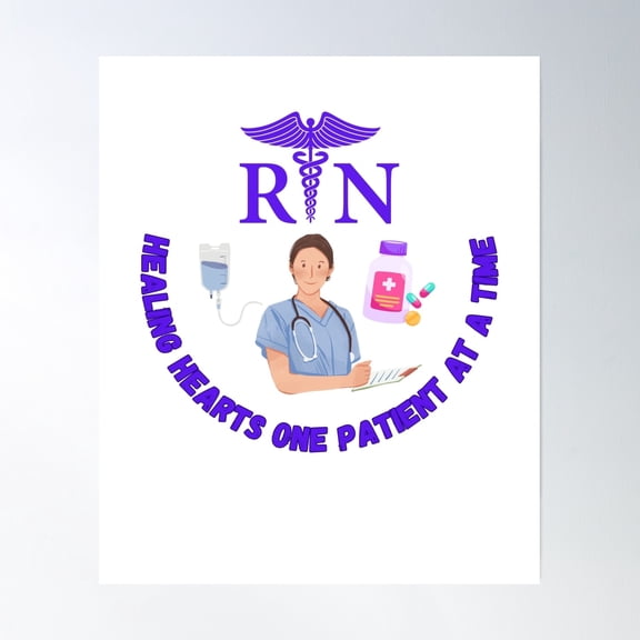Healing Hearts One Patient At A Time, Rn Poster Wall Art, Modern Wall Decor, 8x12 UNFRAMED