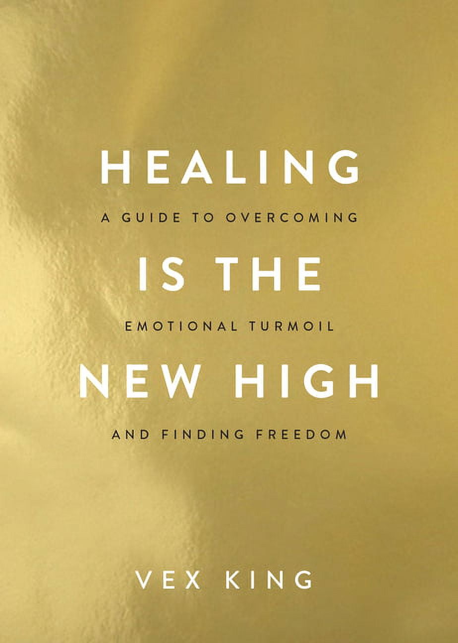 Healing Is the New High: A Guide to Overcoming Emotional Turmoil