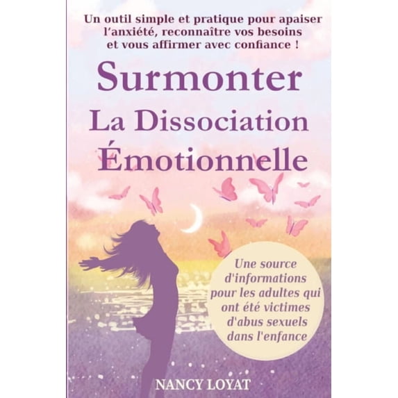 My Healing Journey Surmonter la dissociation émotionnelle: Un outils simple et pratique pour apaiser l'anxiété, reconnaître vos besoin, (Paperback)