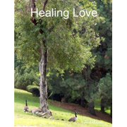 Healing Love, Paperback