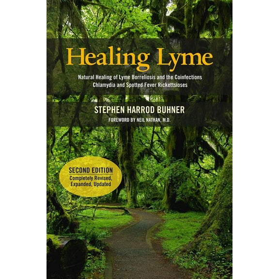 Healing Lyme: Natural Healing of Lyme Borreliosis and the Coinfections Chlamydia and Spotted Fever Rickettsiosis, 2nd ed. (Paperback)