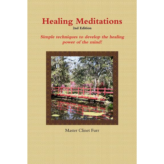 Healing Meditations - 2nd Edition, (Paperback)