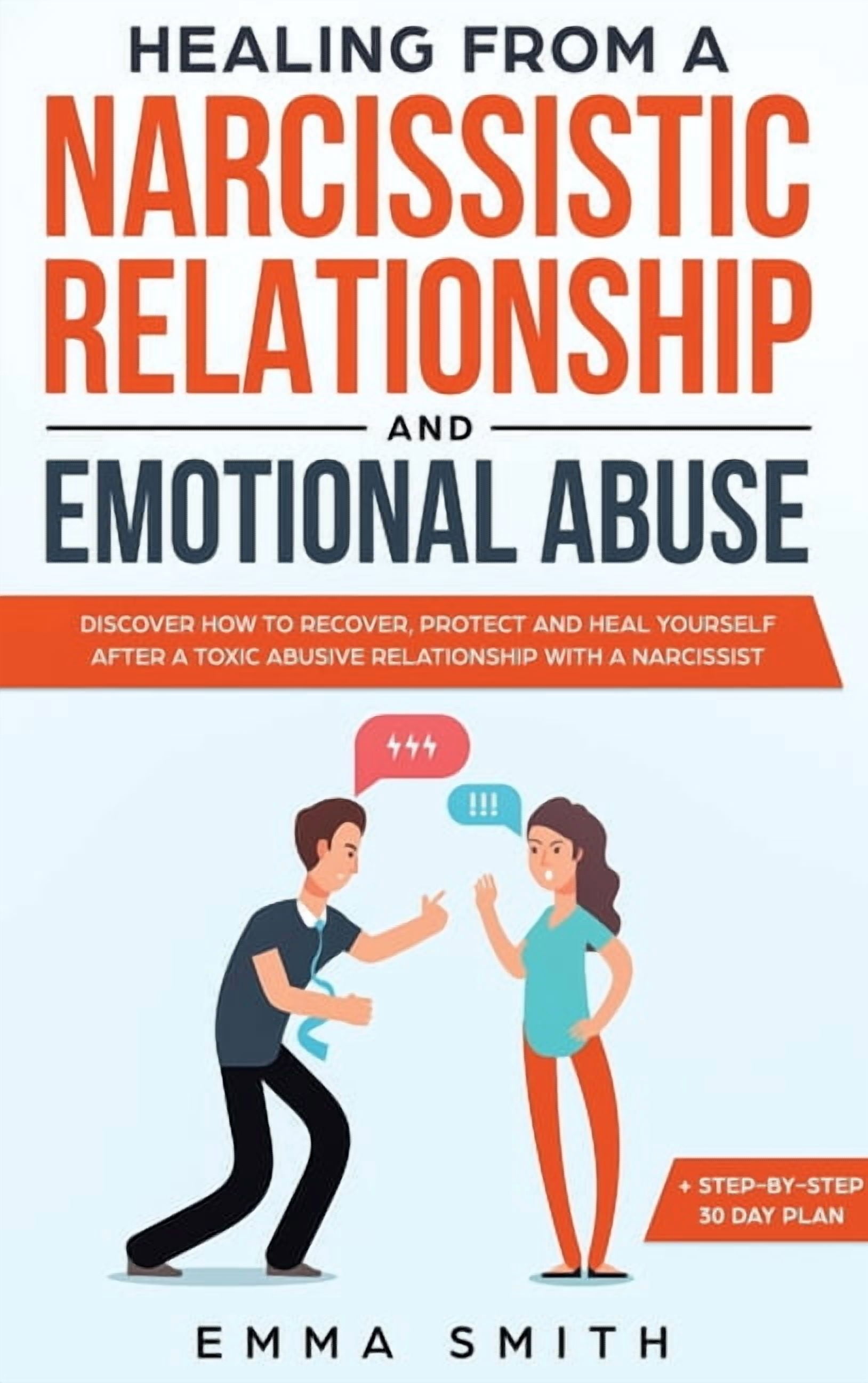 Healing from A Narcissistic Relationship and Emotional Abuse: Discover ...