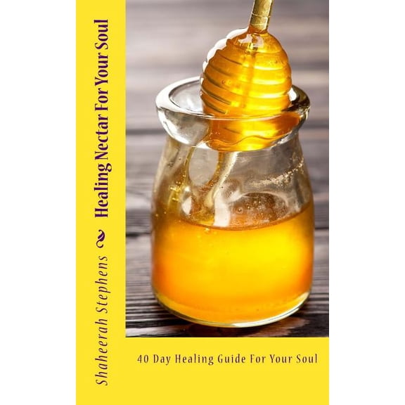 Healing Nectar for Your Soul