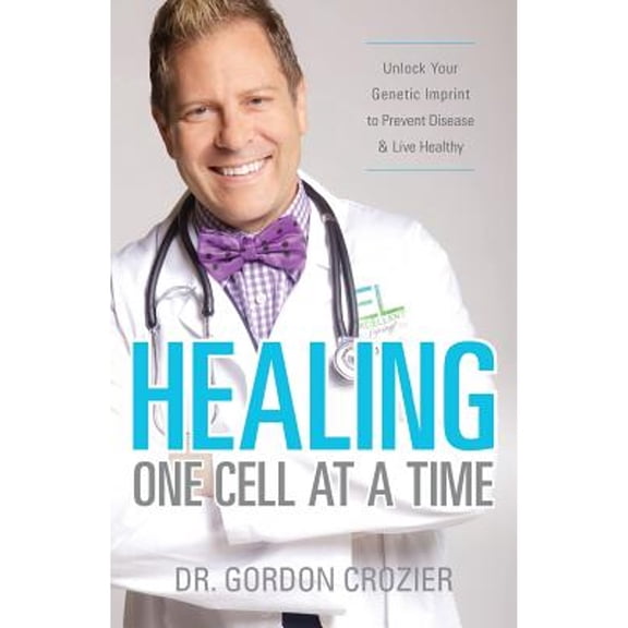 Pre-Owned Healing One Cell At a Time: Unlock Your Genetic Imprint to Prevent Disease and Live Healthy (Paperback) 0692512276 9780692512272