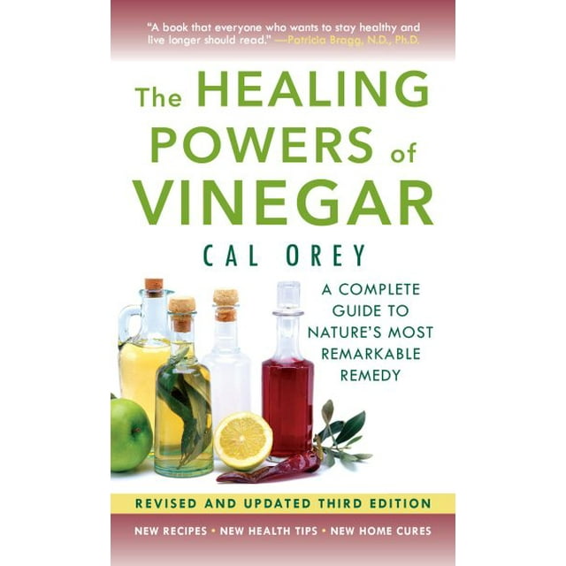 Healing Powers: The Healing Powers of Vinegar - (3rd edition) : The Healthy & Green Choice For Overall Health and Immunity (Paperback)