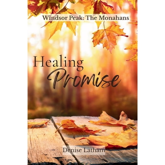 Healing Promise: The Monahans Book 1, (Paperback)