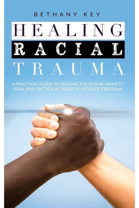 Healing Racial Trauma, (Hardcover)