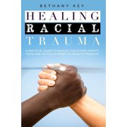 Healing Racial Trauma, Paperback