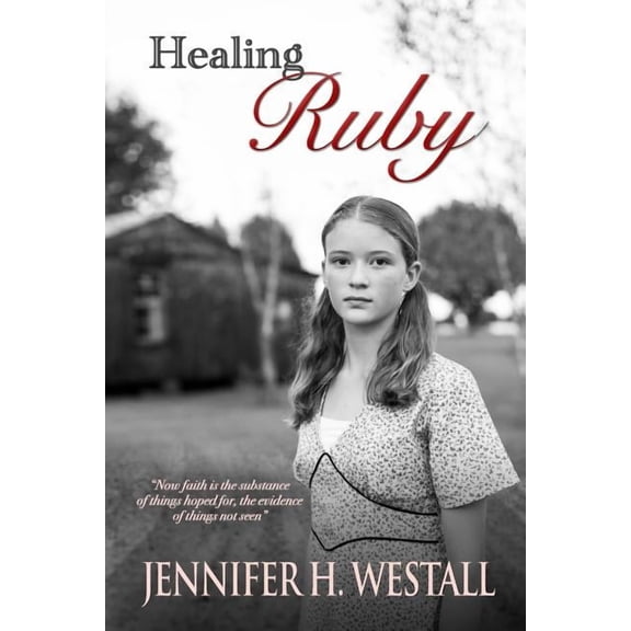 Healing Ruby Healing Ruby, Book 1, (Paperback)
