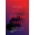 thumbnail image 1 of Healing Spiritual Abuse: How to Break Free from Bad Church Experiences, (Paperback), 1 of 1
