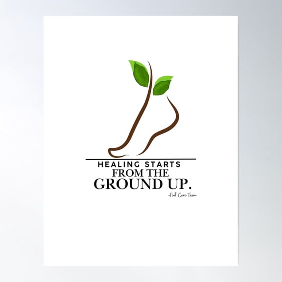 Healing Starts From The Ground Up – Foot Care Wellness Design Poster Wall Art, Modern Wall Decor, 8x12 UNFRAMED