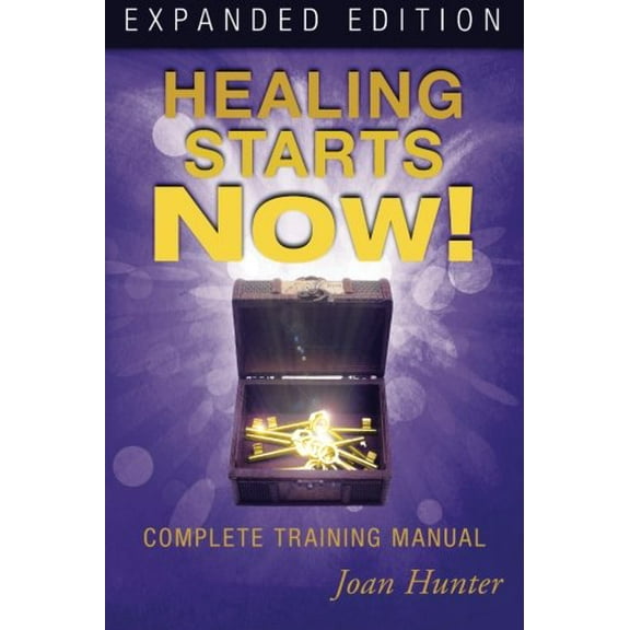 Pre-Owned Healing Starts Now!: Complete Training Manual (Paperback) 0768442230 9780768442236