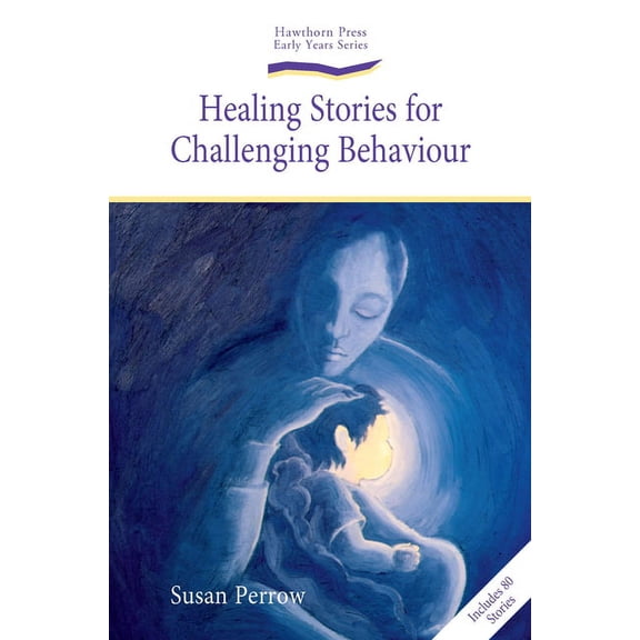 Healing Stories for Challenging Behaviour (Paperback)