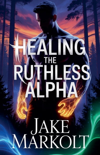 Healing The Ruthless Alpha, (Paperback)