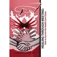 thumbnail image 1 of Healing Through Meeting, (Paperback), 1 of 1
